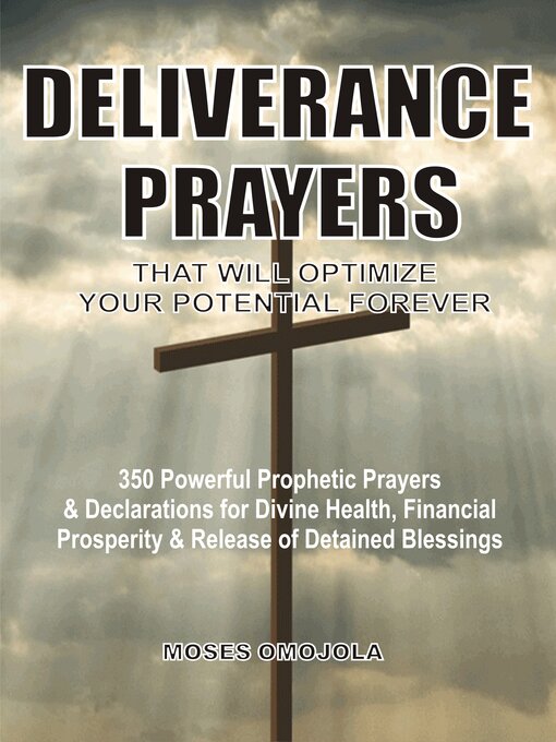 Title details for Deliverance Prayers That Will Optimize Your Potential Forever by Moses  Omojola - Wait list